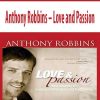 Anthony Robbins – Love and Passion