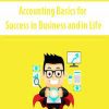 Accounting Basics for Success in Business and in Life