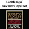 H.James Harrington – Business Process Improvement