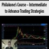 [Download Now] Philakone’s Course – Intermediate to Advance Trading Strategies