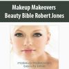 Makeup Makeovers Beauty Bible Robert Jones