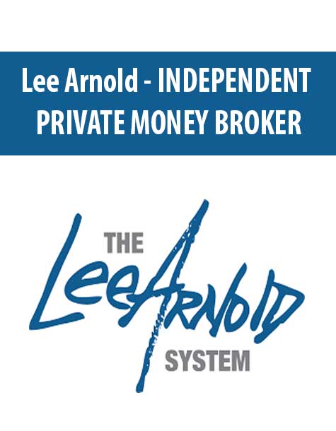 [Download Now] Lee Arnold – Money Broker Blueprint System 2.0