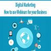 Digital Marketing – How to use Webinars for your Business