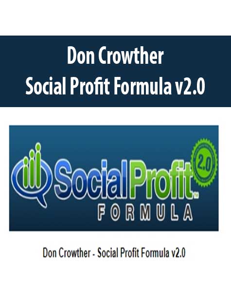 Don Crowther – Social Profit Formula v2.0