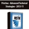 Pristine - Advanced Technical Strategies - 2013-11