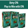 Dirty CPA – Play to Win with CPA