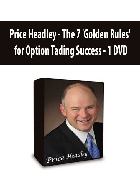 Price Headley - The 7 'Golden Rules' for Option Tading Success - 1 DVD