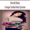 Derek Rake – Cougar Seduction System