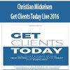 Christian Mickelsen – Get Clients Today Live 2016