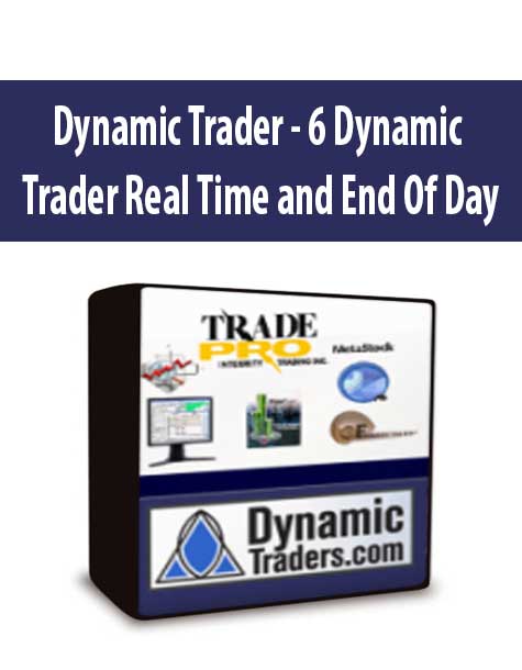 Dynamic Trader - 6 Dynamic Trader Real Time and End Of Day