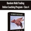 Random Walk Trading - Online Coaching Program - Class 4