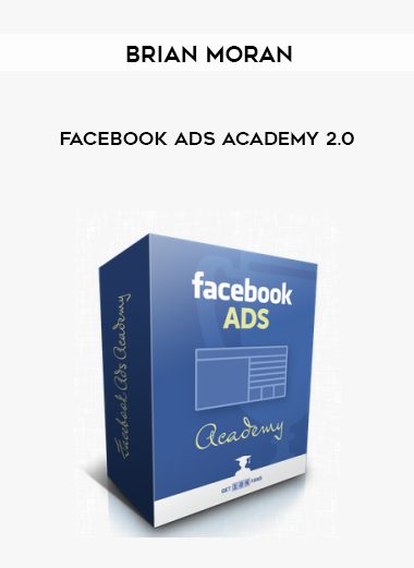 Brian Moran – Facebook Ads Academy 2.0