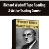 Richard Wyckoff Tape Reading & Active Trading Course