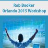 Rob Booker – Orlando 2015 Workshop