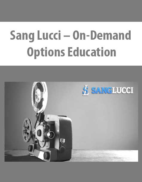 [Download Now] Sang Lucci – On-Demand Options Education