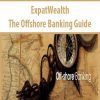 ExpatWealth – The Offshore Banking Guide