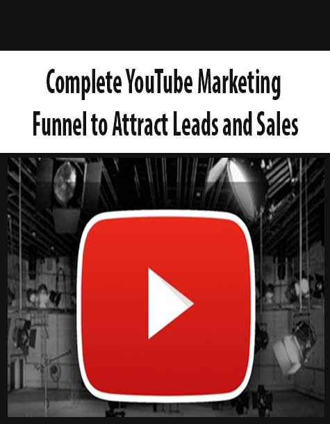 Complete YouTube Marketing Funnel to Attract Leads and Sales