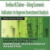 Evelina M.Tainer – Using Economic Indicators to Improve Investment Analysis