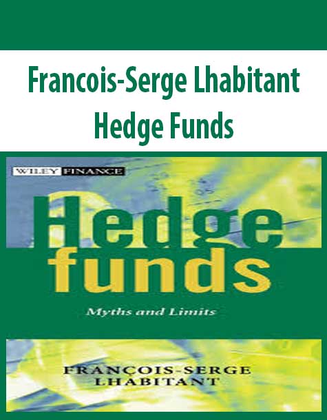 Francois-Serge Lhabitant – Hedge Funds