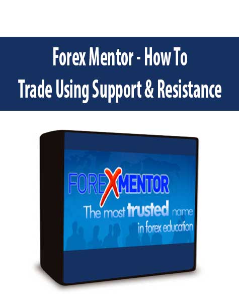 Forex Mentor - How To Trade Using Support & Resistance