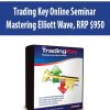 Trading Key Online Seminar Mastering Elliott Wave