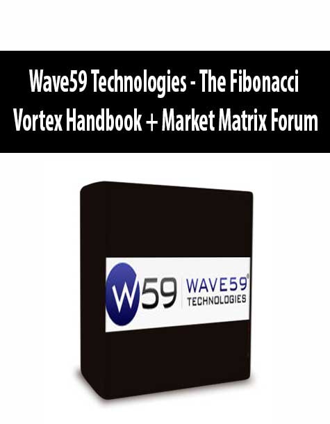 Wave59 Technologies - The Fibonacci Vortex Handbook + Market Matrix Forum