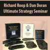 Richard Roop & Dan Doran – Ultimate Strategy Seminar