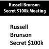 Russell Brunson – Secret $100k Meeting