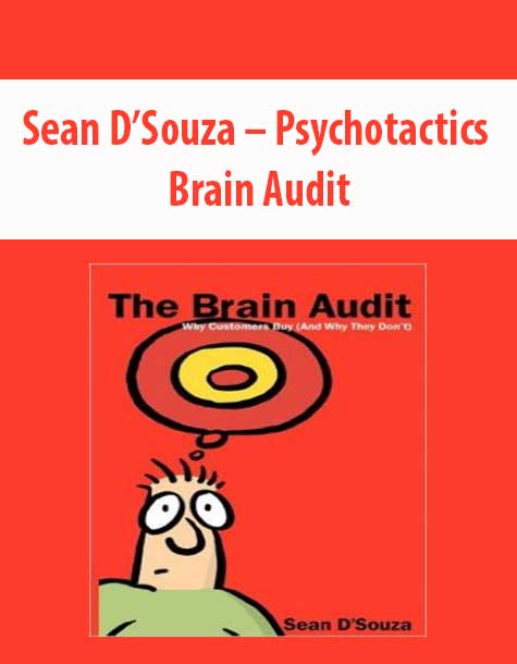 Sean D’Souza – Psychotactics – Brain Audit