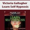 Victoria Gallagher – Learn Self Hypnosis