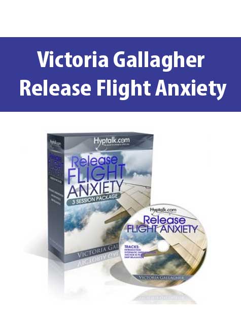 Victoria Gallagher – Release Flight Anxiety