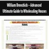 William Bronchick – Advanced Ultimate Guide to Wholesaling Houses