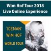 Wim Hof Tour 2018-Live Online Experience