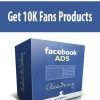 Get 10K Fans Products