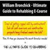 William Bronchick - Ultimate Guide to Rehabbing E-Course