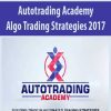 Autotrading Academy – Algo Trading Strategies 2017