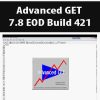 Advanced GET 7.8 EOD Build 421