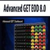 Advanced GET 8.0 EOD