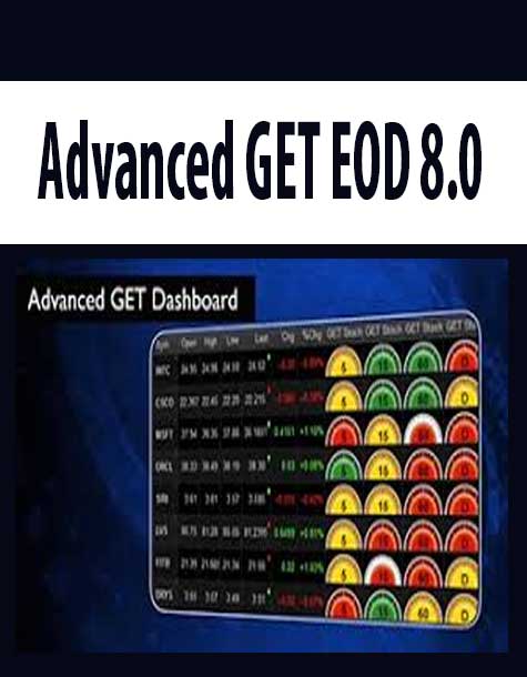 Advanced GET 8.0 EOD