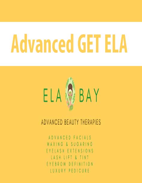 Advanced GET ELA