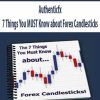 [Download Now] Authenticfx – 7 Things You MUST Know about Forex Candlesticks