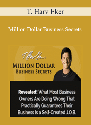 Million Dollar Business Secrets - T. Harv Eker