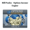 Bill Poulos – Options Income Engine