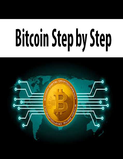 Bitcoin Step by Step