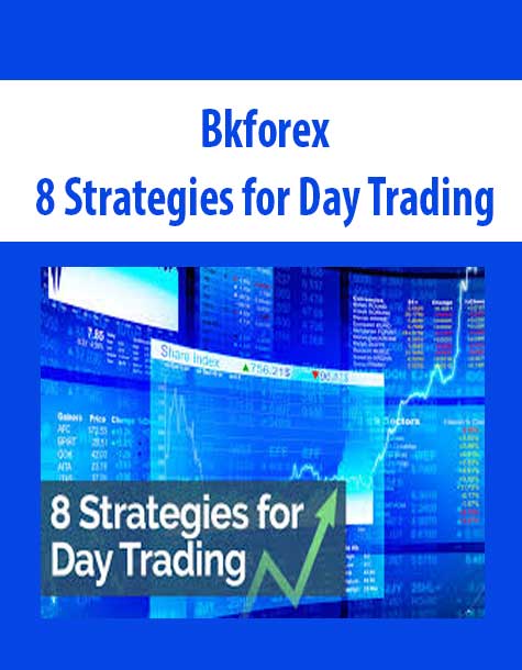 Bkforex – 8 Strategies for Day Trading