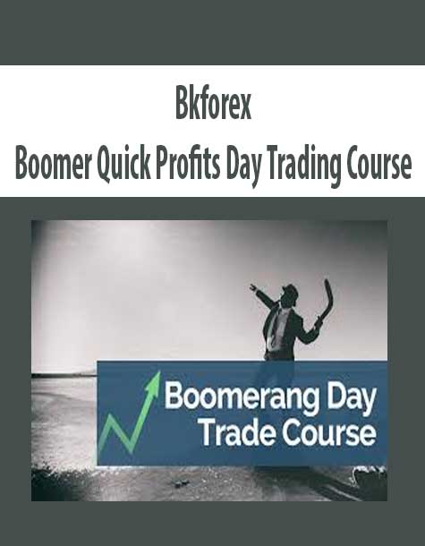 Bkforex – Boomer Quick Profits Day Trading Course