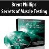 [Download Now] Secrets of Muscle Testing - Brent Phillips