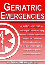 [Download Now] Geriatric Emergencies – Steven Atkinson