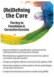 [Download Now] (Re) Defining the Core: The Key to Functional & Corrective Exercise - David Lemke