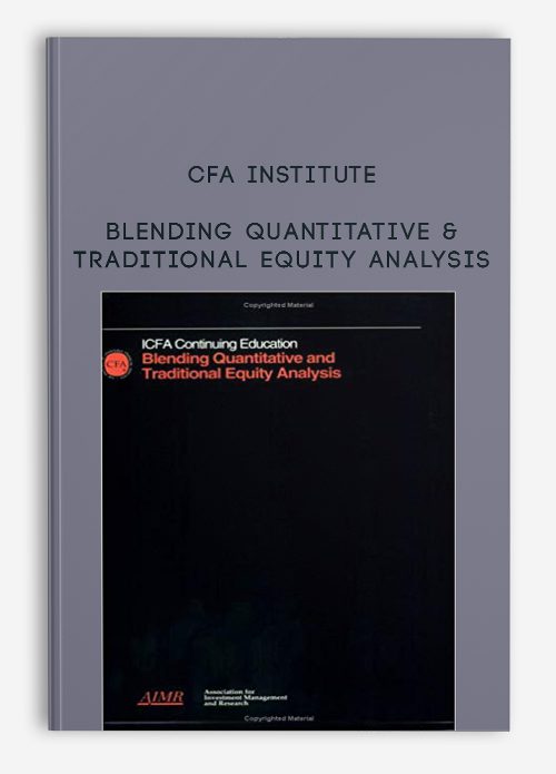 CFA Institute – Blending Quantitative & Traditional Equity Analysis